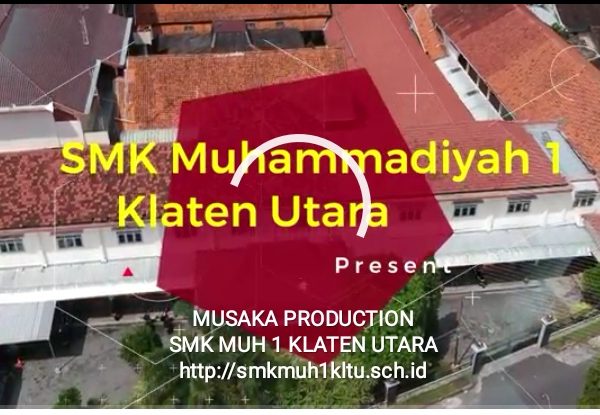 Kepala sekolah SMK Muhammadiyah 1 Klaten Utara menyapa via Chanel YouTube Musaka Production