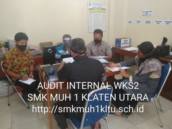 Pelaksanaan Audit Internal SMK Muh 1 Klaten Utara Pelaksanaan Audit Internal SMK Muh 1 Klaten Utara